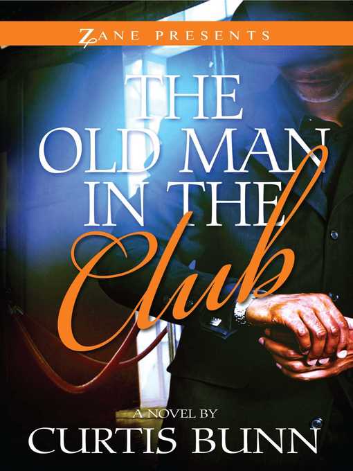Title details for The Old Man in the Club by Curtis Bunn - Wait list